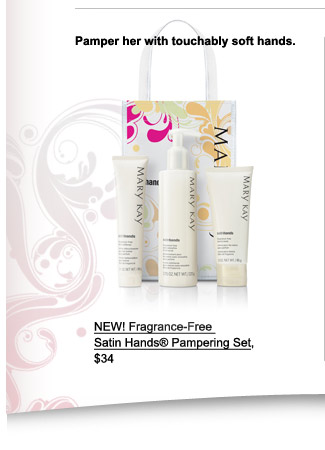 Pamper  her with touchably soft hands. NEW! Fragrance-Free Satin Hands® Pampering Set, $34